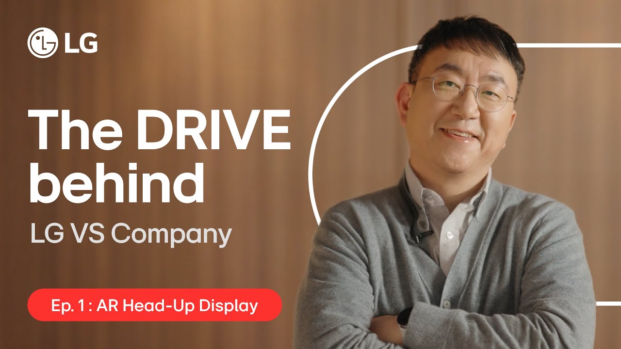 The DRIVE behind LG VS Company : Ep.1 AR Head-Up Display